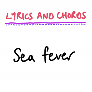 Lyrics and chords - Sea fever